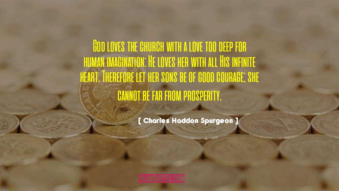 Charles Haddon Spurgeon Quotes: God loves the church with