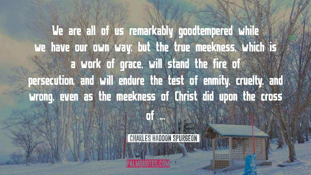 Charles Haddon Spurgeon Quotes: We are all of us
