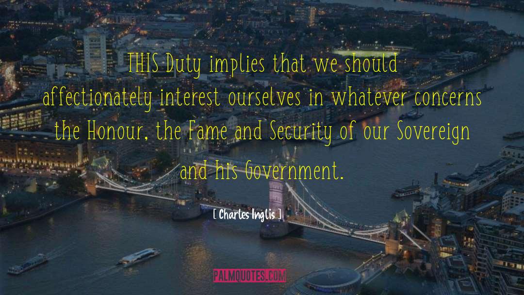 Charles Inglis Quotes: THIS Duty implies that we