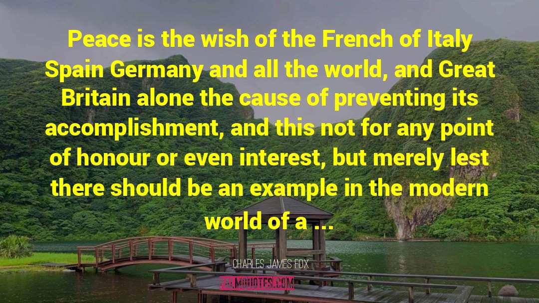 Charles James Fox Quotes: Peace is the wish of