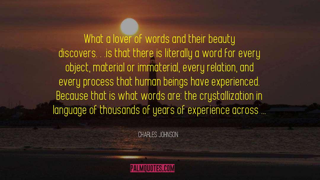 Charles Johnson Quotes: What a lover of words