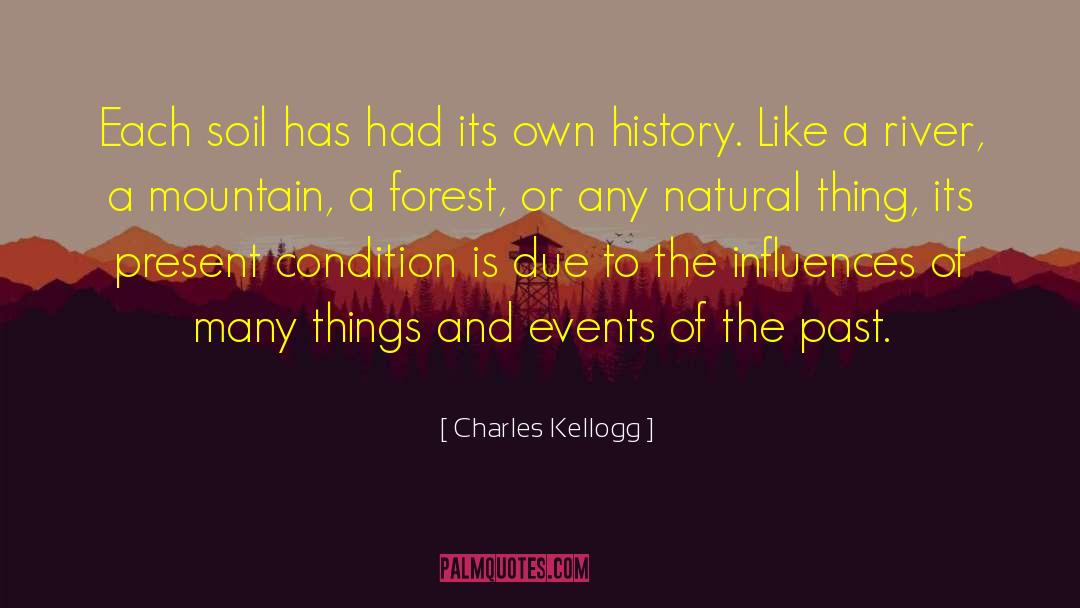 Charles Kellogg Quotes: Each soil has had its