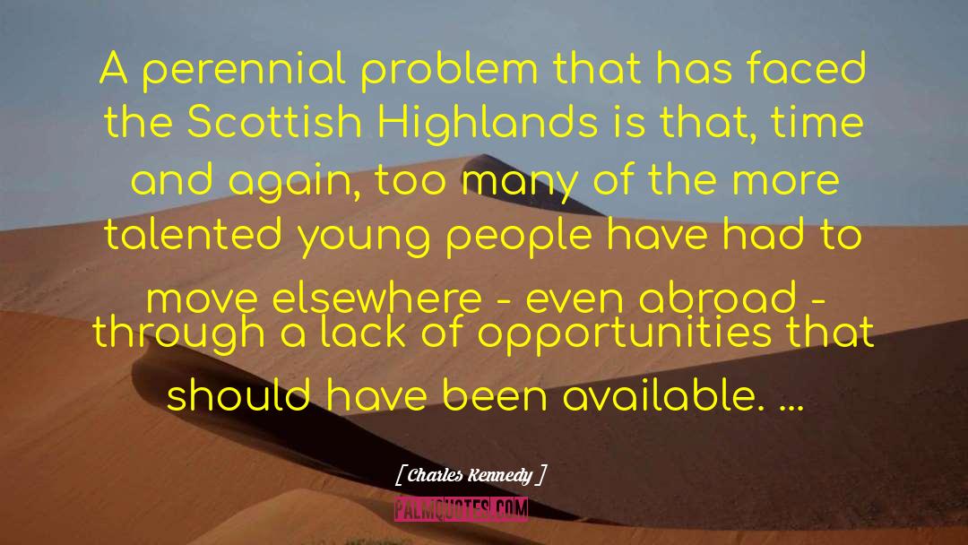 Charles Kennedy Quotes: A perennial problem that has