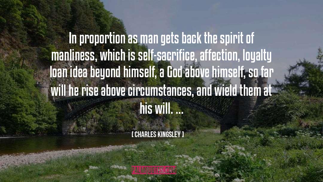 Charles Kingsley Quotes: In proportion as man gets