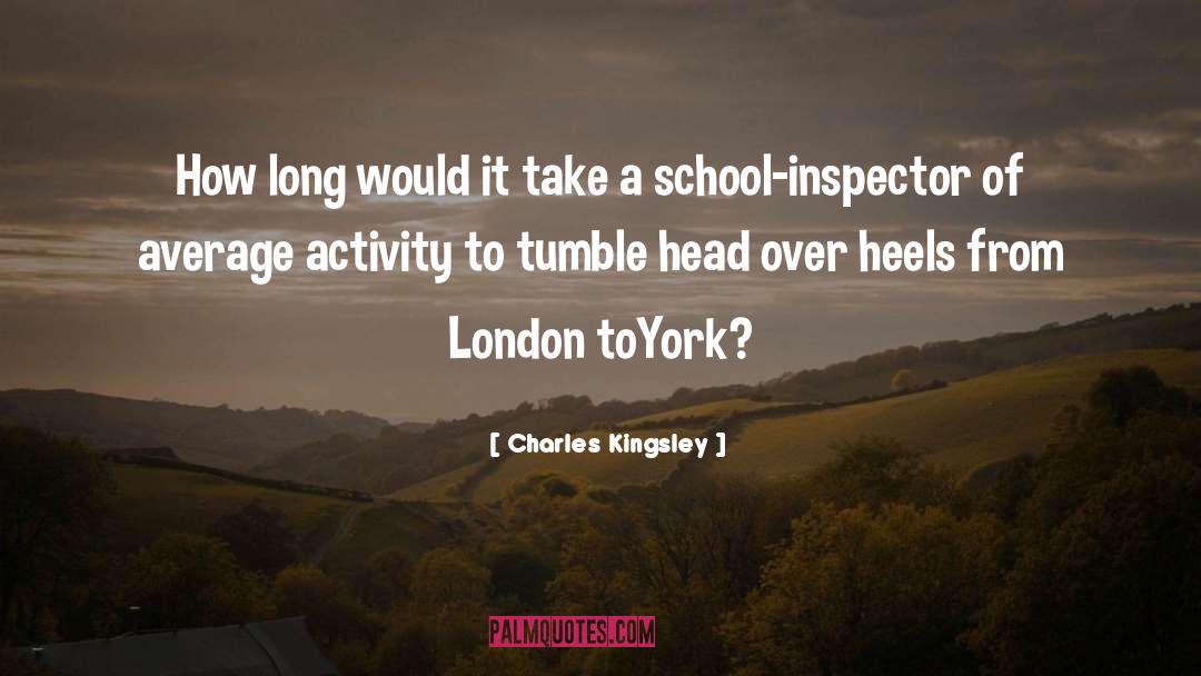 Charles Kingsley Quotes: How long would it take