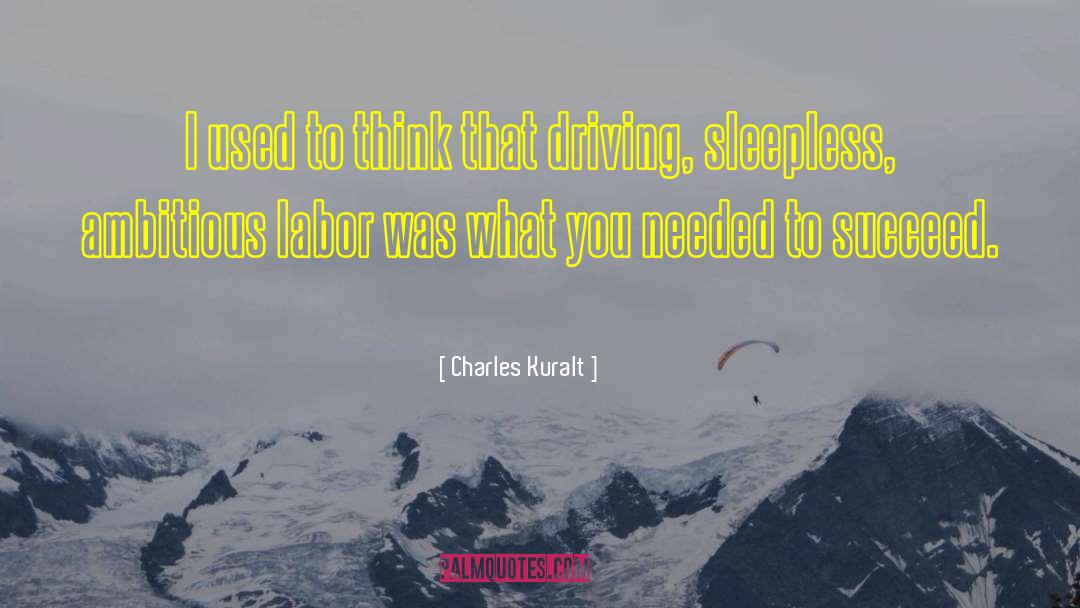 Charles Kuralt Quotes: I used to think that