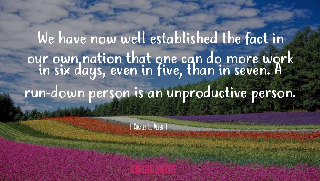 Charles L. Allen Quotes: We have now well established