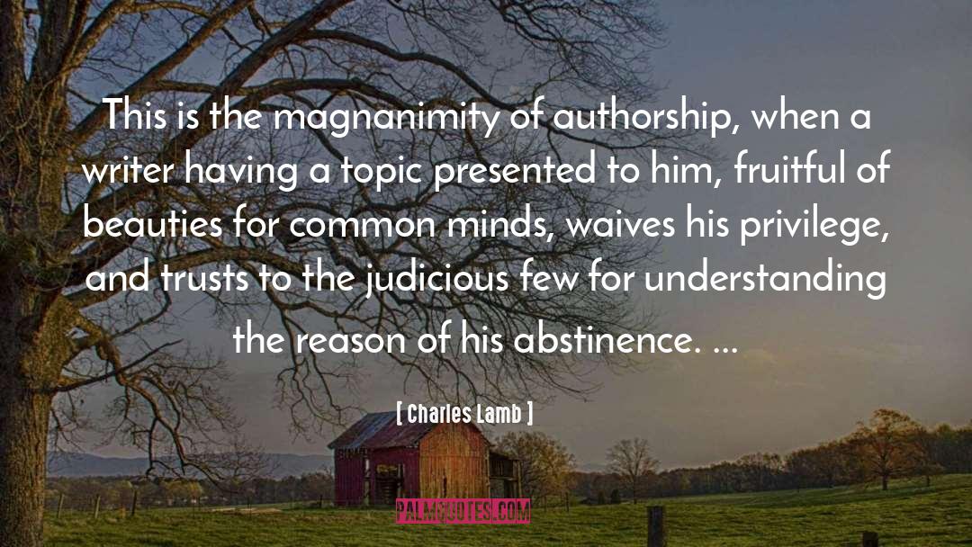 Charles Lamb Quotes: This is the magnanimity of