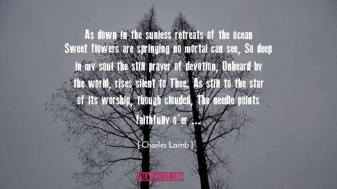 Charles Lamb Quotes: As down in the sunless