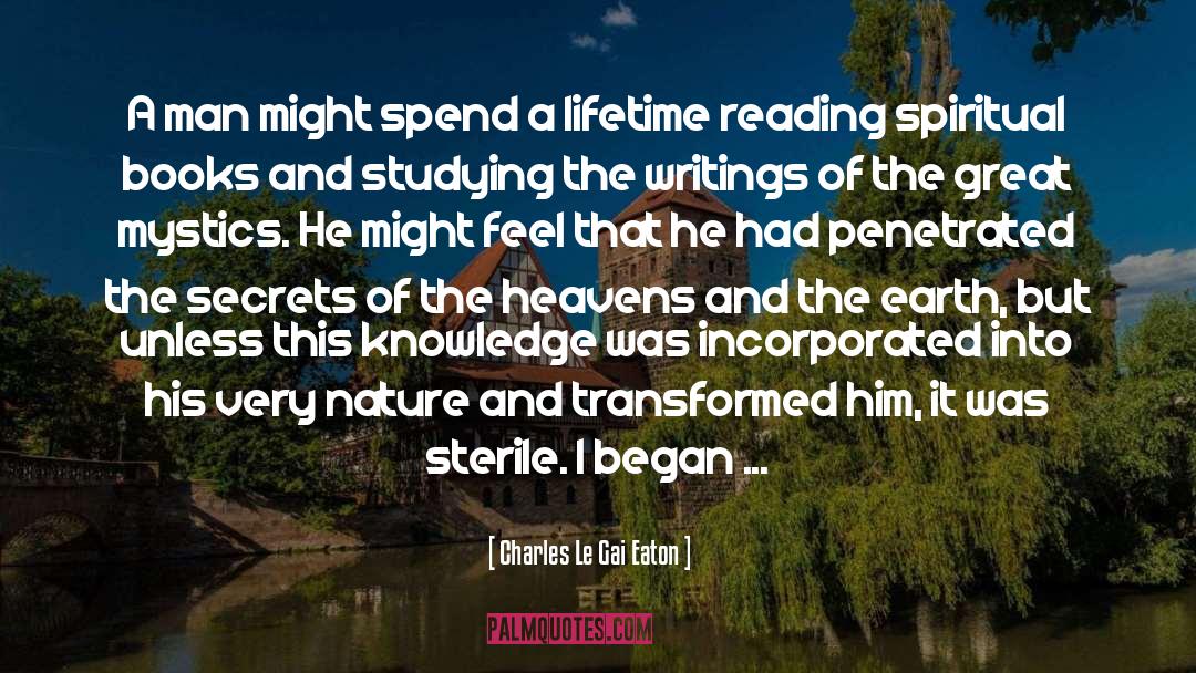 Charles Le Gai Eaton Quotes: A man might spend a