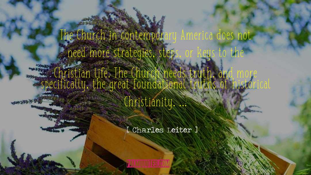 Charles Leiter Quotes: The Church in contemporary America