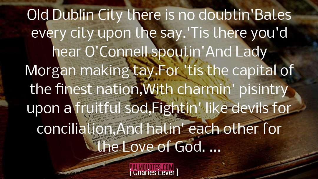 Charles Lever Quotes: Old Dublin City there is