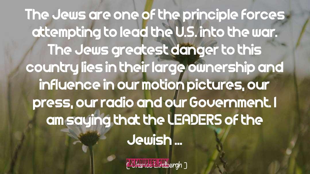 Charles Lindbergh Quotes: The Jews are one of