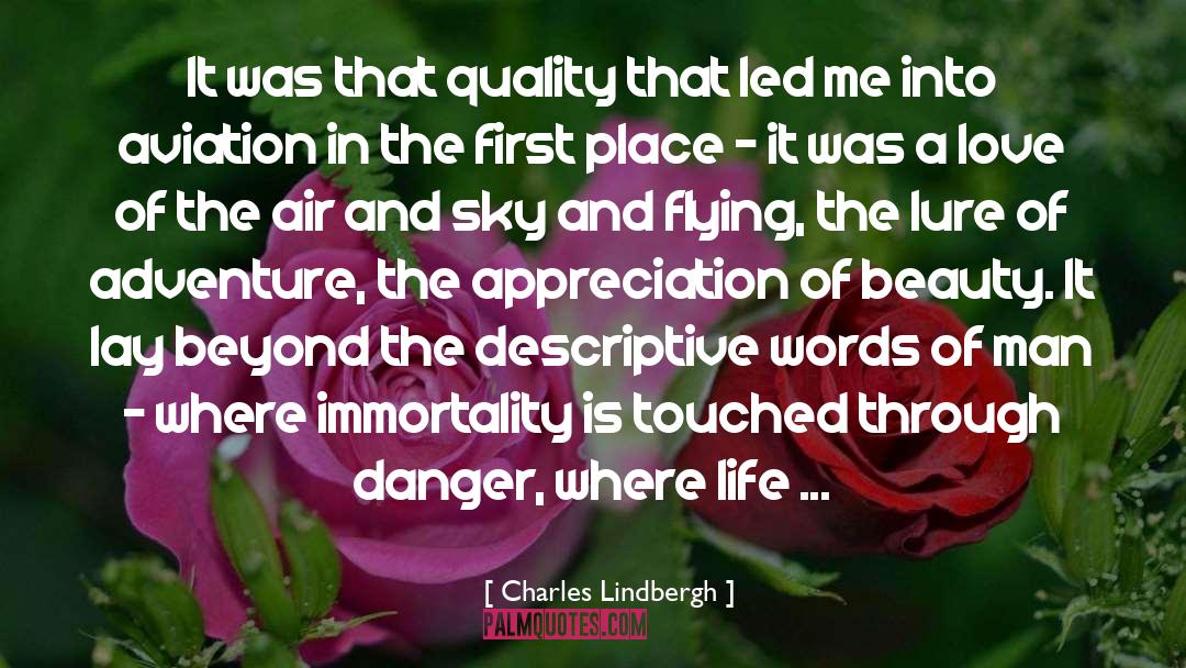 Charles Lindbergh Quotes: It was that quality that