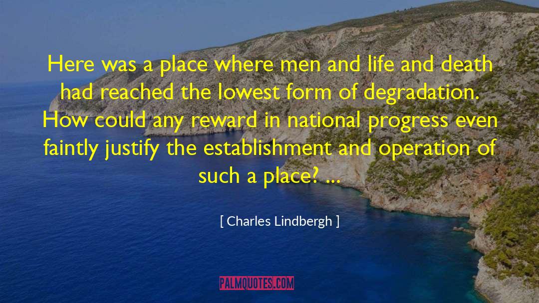 Charles Lindbergh Quotes: Here was a place where