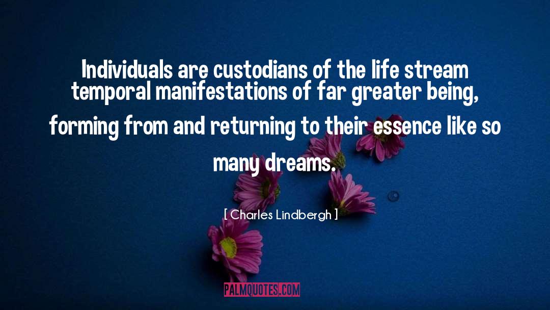 Charles Lindbergh Quotes: Individuals are custodians of the