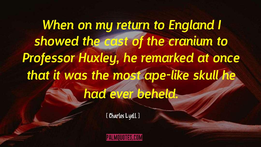 Charles Lyell Quotes: When on my return to