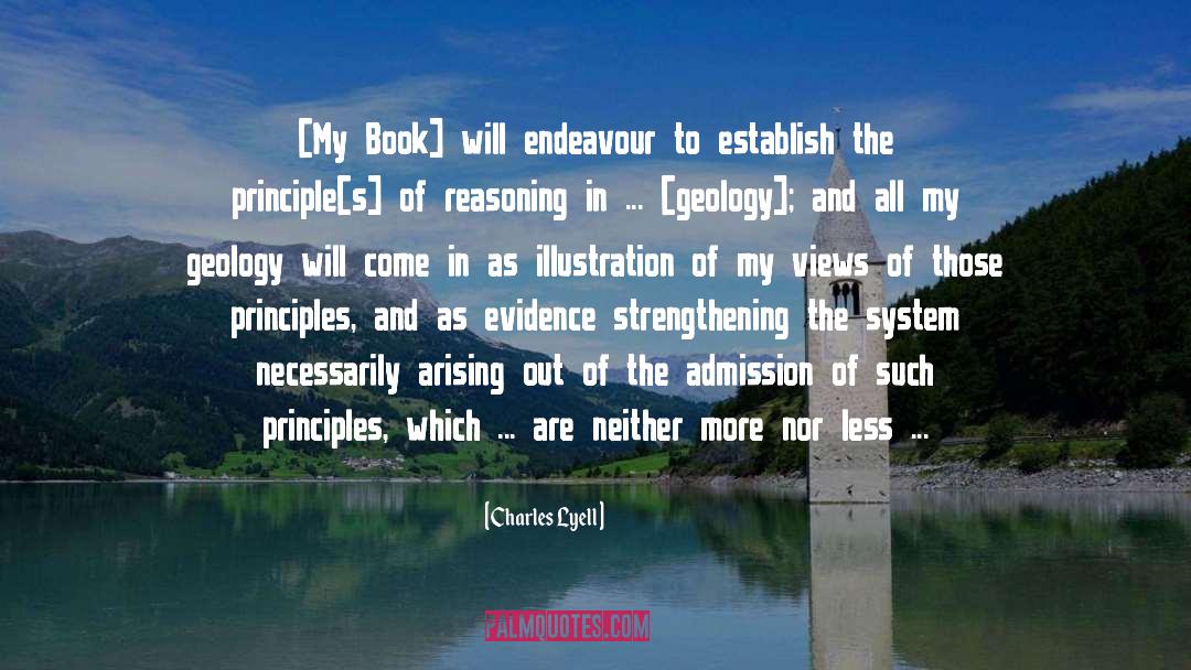 Charles Lyell Quotes: [My Book] will endeavour to