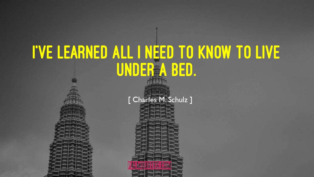 Charles M. Schulz Quotes: I've learned all I need
