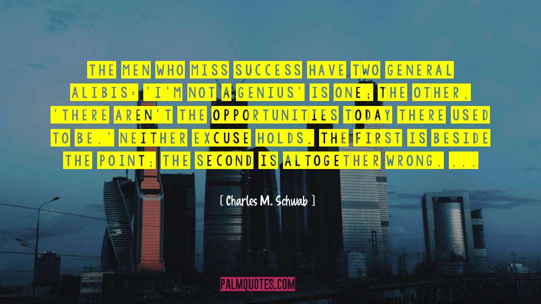 Charles M. Schwab Quotes: The men who miss success