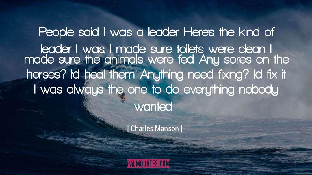 Charles Manson Quotes: People said I was a