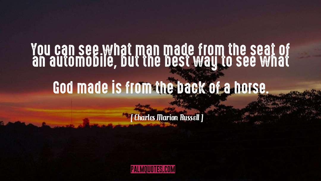 Charles Marion Russell Quotes: You can see what man