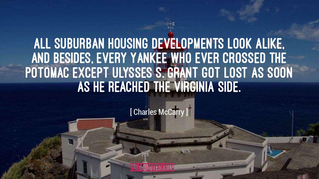 Charles McCarry Quotes: All suburban housing developments look