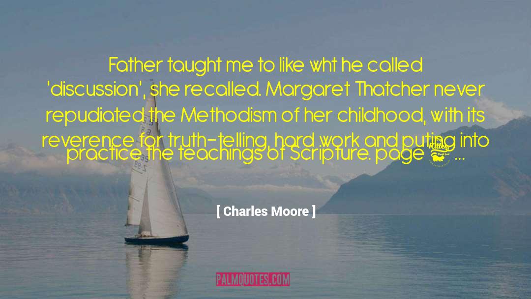 Charles Moore Quotes: Father taught me to like