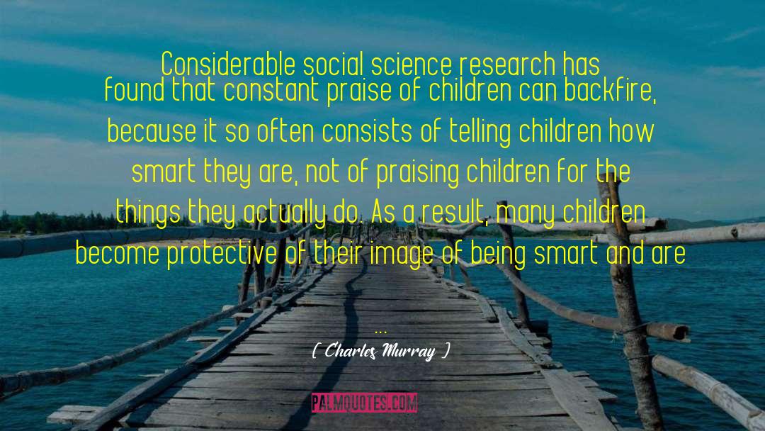 Charles Murray Quotes: Considerable social science research has