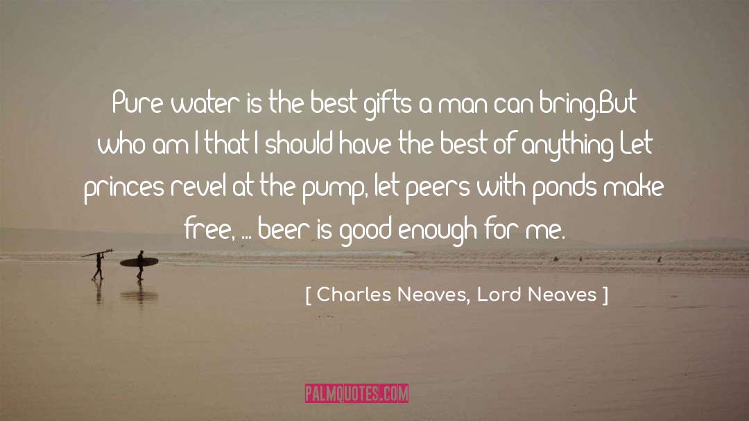Charles Neaves, Lord Neaves Quotes: Pure water is the best