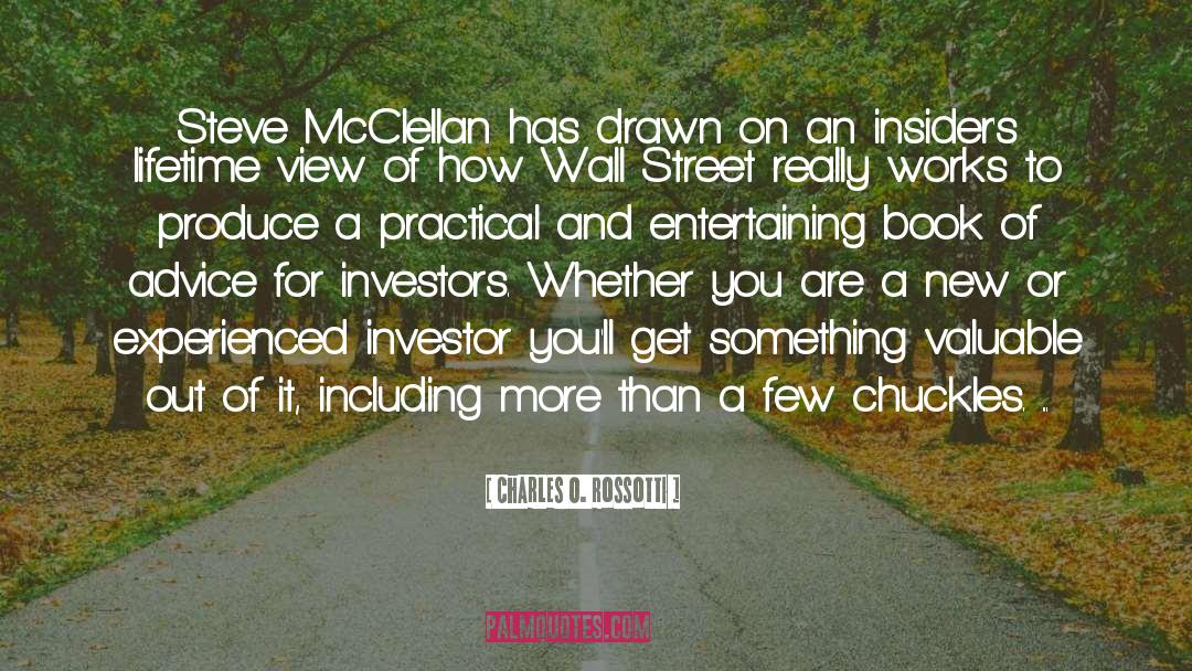 Charles O. Rossotti Quotes: Steve McClellan has drawn on