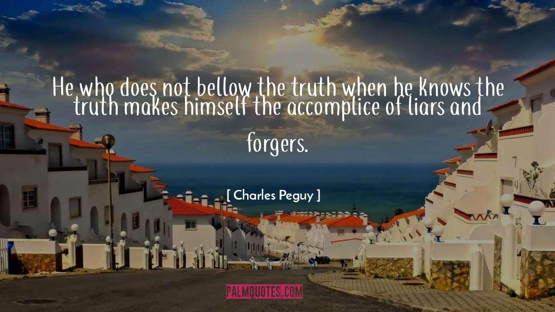 Charles Peguy Quotes: He who does not bellow