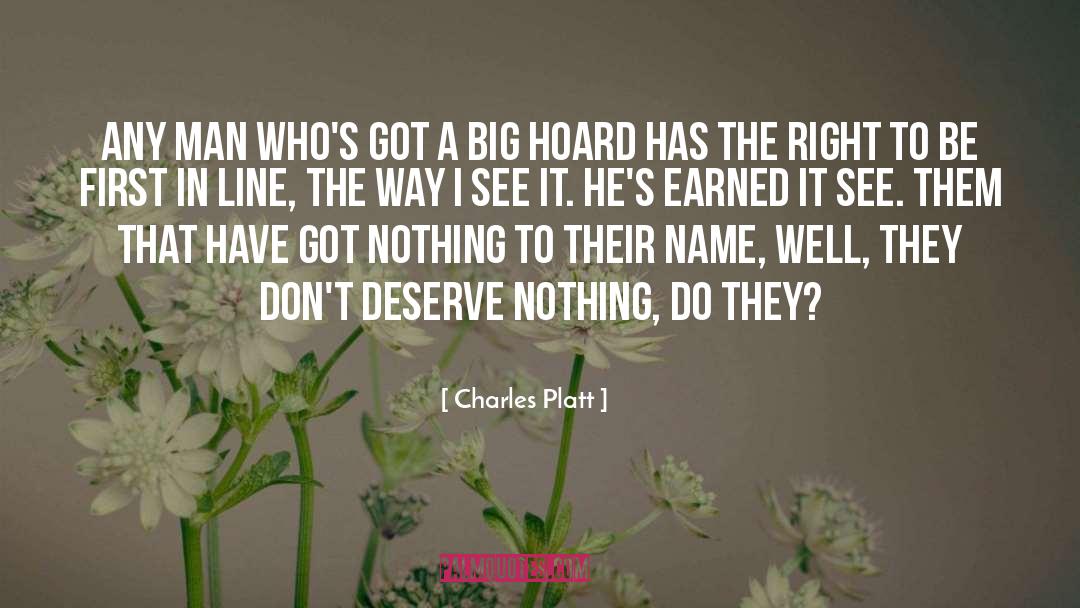 Charles Platt Quotes: Any man who's got a