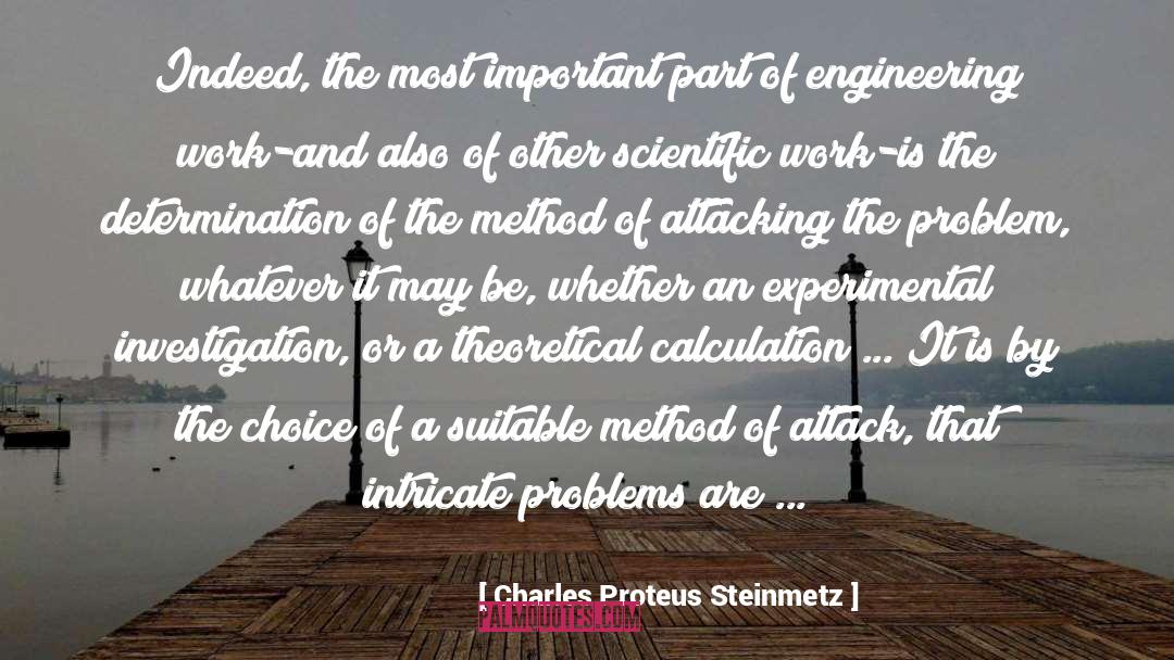 Charles Proteus Steinmetz Quotes: Indeed, the most important part