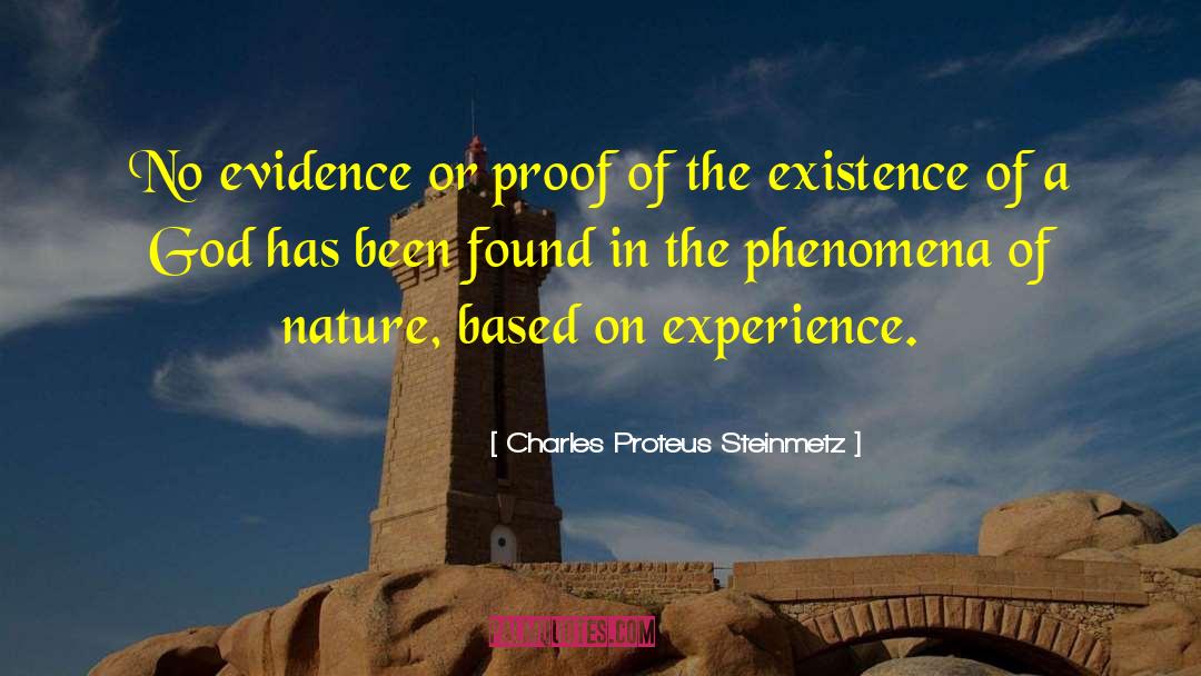 Charles Proteus Steinmetz Quotes: No evidence or proof of