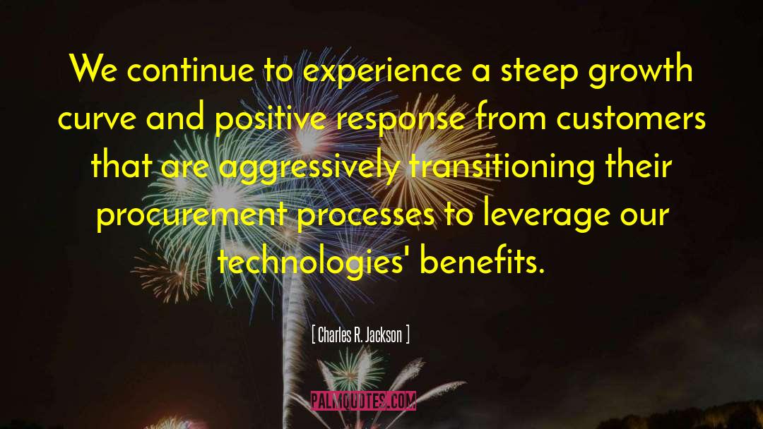 Charles R. Jackson Quotes: We continue to experience a