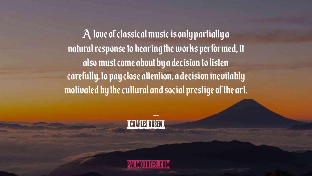 Charles Rosen Quotes: A love of classical music
