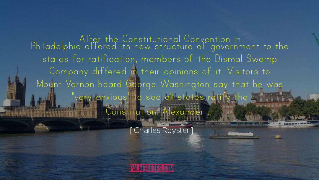 Charles Royster Quotes: After the Constitutional Convention in
