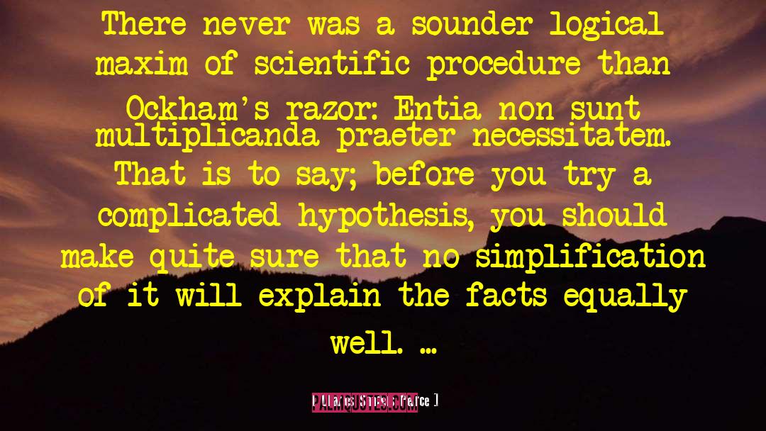 Charles Sanders Peirce Quotes: There never was a sounder