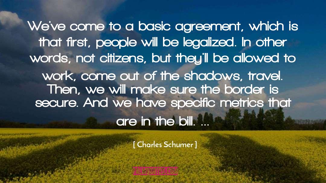 Charles Schumer Quotes: We've come to a basic