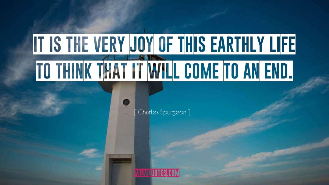 Charles Spurgeon Quotes: It is the very joy