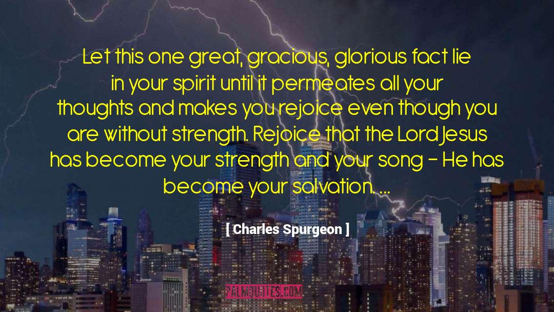 Charles Spurgeon Quotes: Let this one great, gracious,