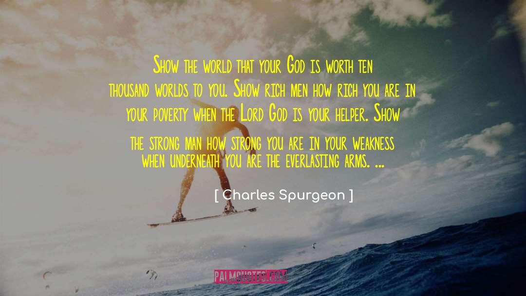 Charles Spurgeon Quotes: Show the world that your