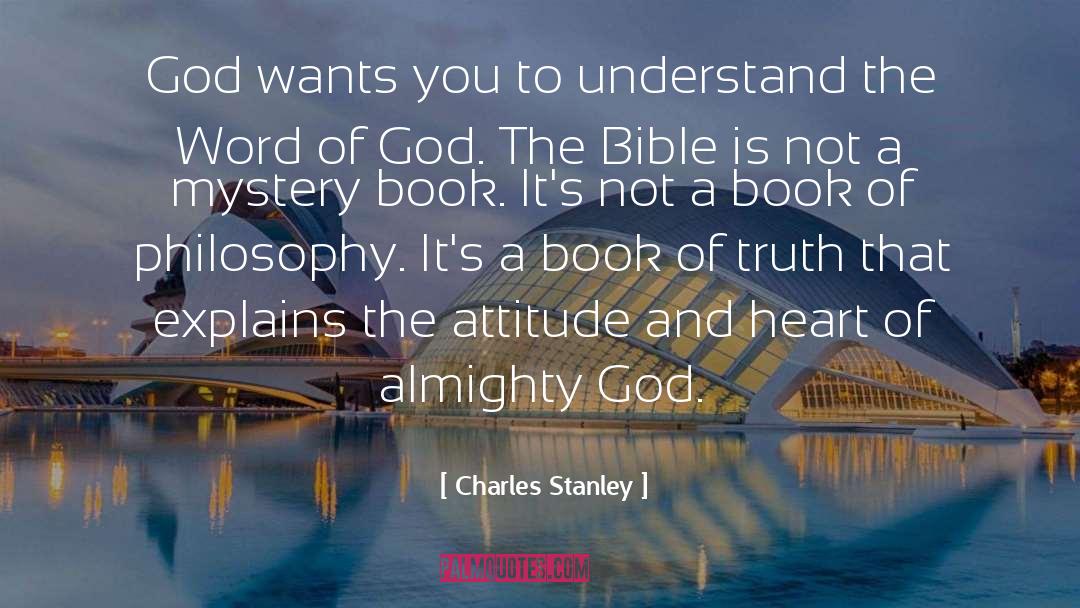 Charles Stanley Quotes: God wants you to understand