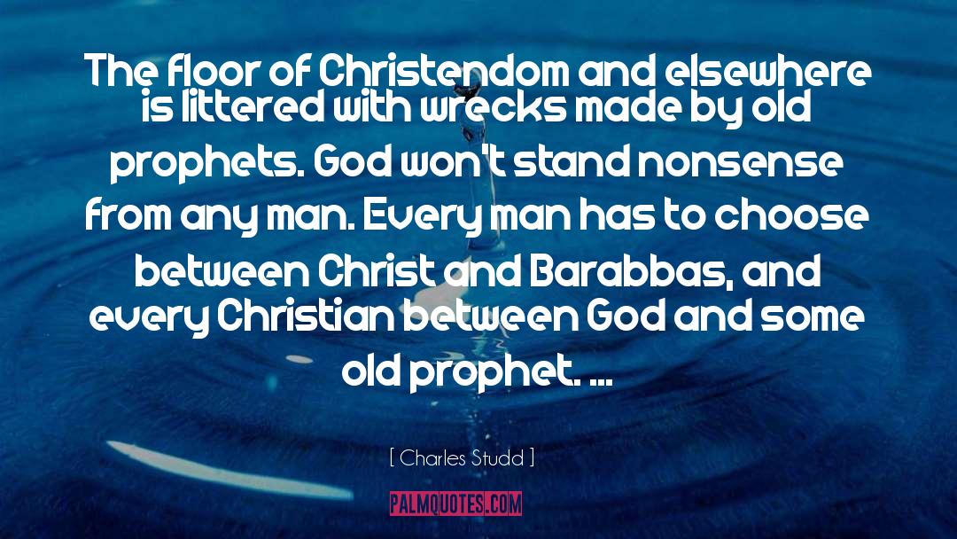 Charles Studd Quotes: The floor of Christendom and