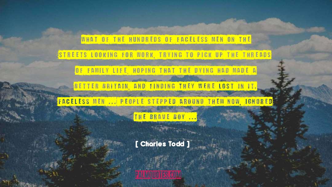 Charles Todd Quotes: What of the hundreds of