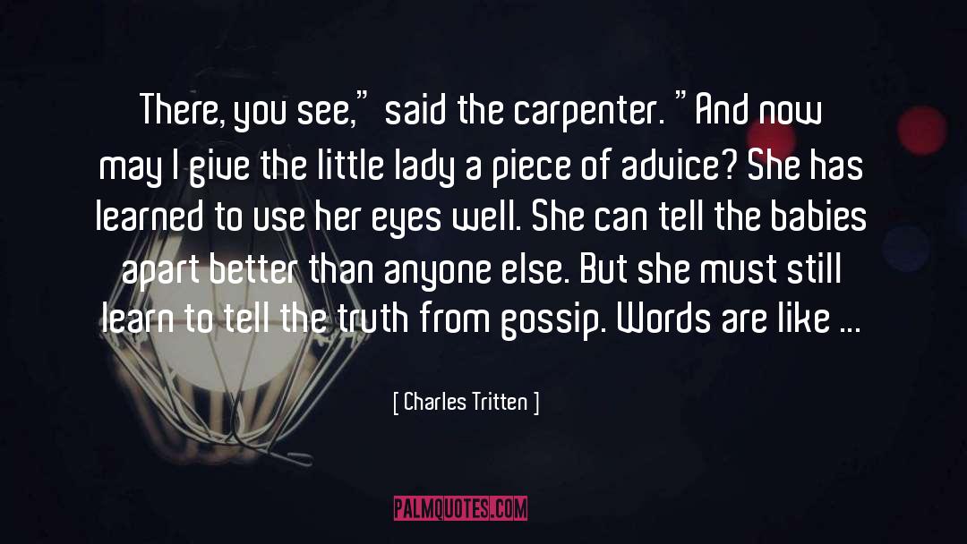 Charles Tritten Quotes: There, you see,