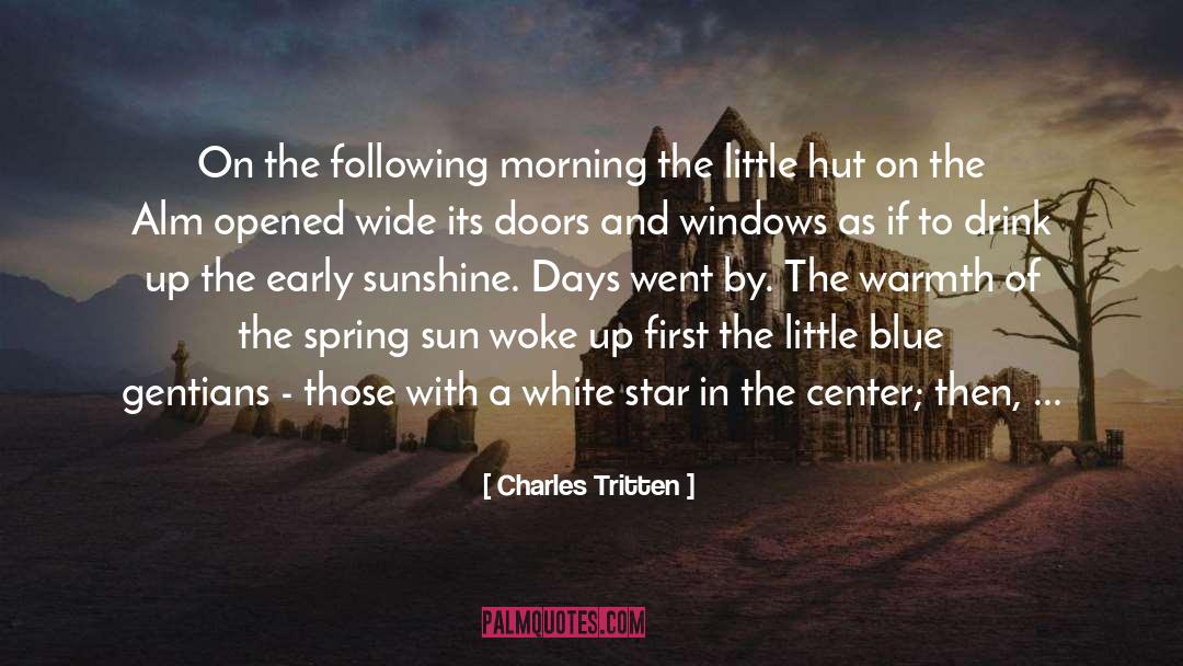 Charles Tritten Quotes: On the following morning the