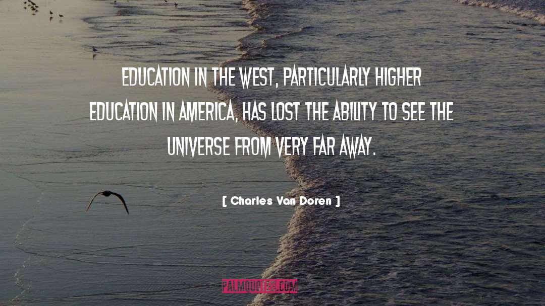 Charles Van Doren Quotes: Education in the West, particularly