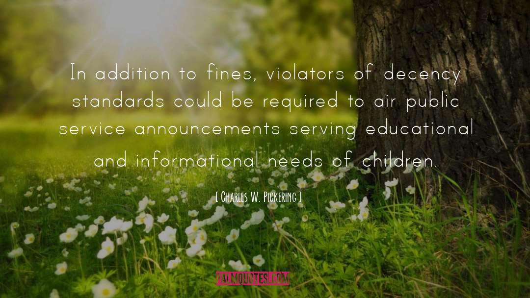 Charles W. Pickering Quotes: In addition to fines, violators